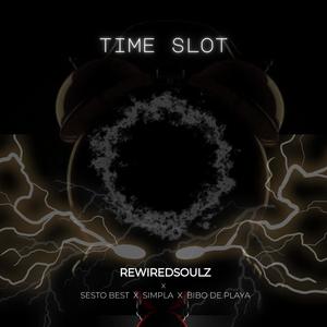 Time Slot (feat. Sesto Best,Simpla & Bibo Da Playa)