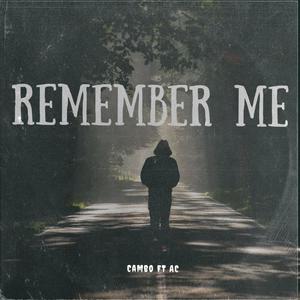 Remember Me (feat. A.C.) (Explicit)
