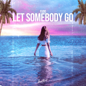 let somebody go