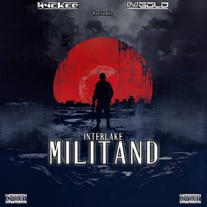 Militand (Explicit)