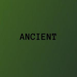 ANCIENT