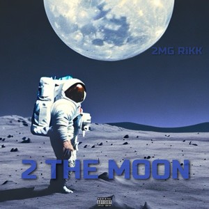 2 The Moon (Explicit)