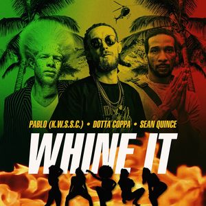 WHINE IT (Explicit)