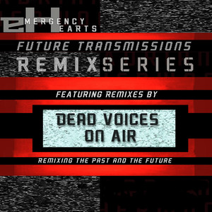 Future Transmissions: Dead Voices On Air