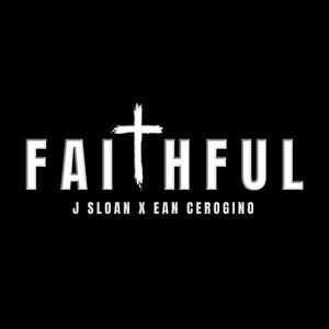 Faithful (feat. Ean Cerogino)