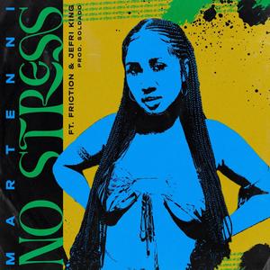No Stress (feat. Friction & Jefri King)