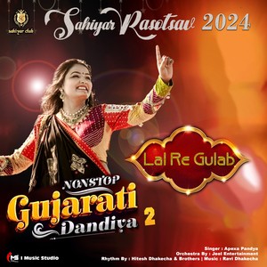 Lal Re Gulab Gujarati Dandiya 2 (Live Sahiyar Club 2024)