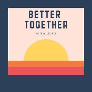 Better Together