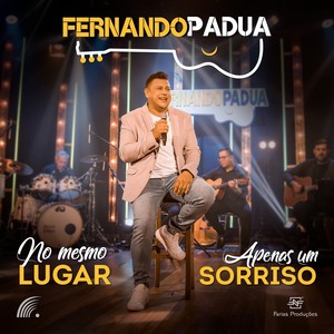 No Mesmo Lugar / Apenas Um Sorriso