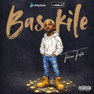 Baskile (Explicit)