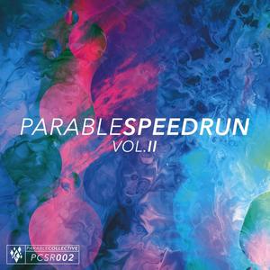 Parable Speedrun: Vol. II (Explicit)