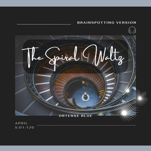 The Spiral Waltz (Brainspotting Version)