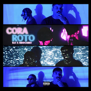 CORA ROTO (feat. KIDDCARIO) [Explicit]