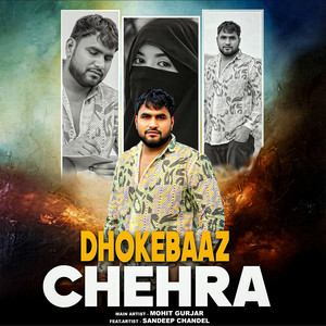 Dhokebaaz Chehra