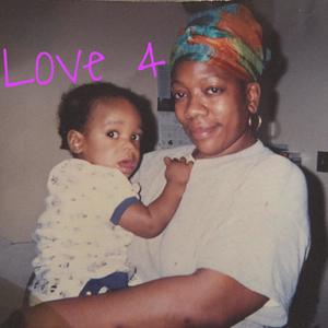 Love 4 Mama (Explicit)