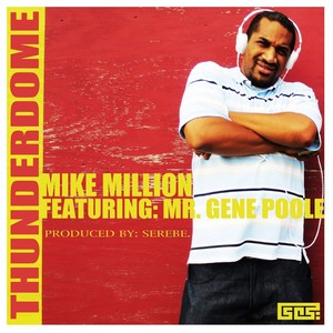 Thunderdome (feat. Mr. Gene Poole) (Explicit)