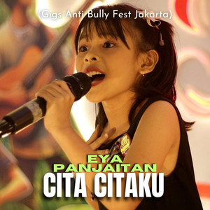 Cita - Citaku (Gigs Anti Bully Fest Jakarta)