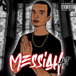 Messiah (feat. DJ-C Productions) [Explicit]