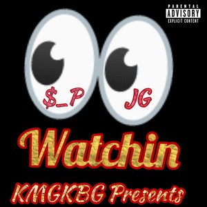 Watchin (Everybody Say KEE) (Explicit)