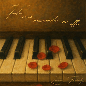 Todo Me Recuerda a Ella