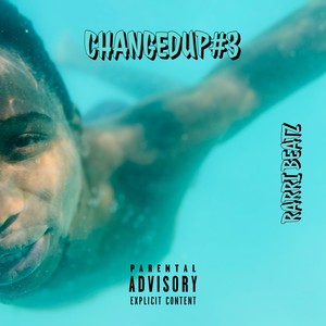 Changed up #3 (Explicit)