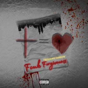 Fcuk Forgiveness (Explicit)