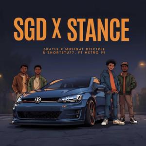 Sgd x Stance Sgd x Stance (feat. Metro 99) [with Shortstu77]