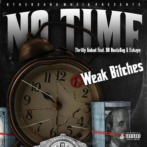 No Time (feat. DB Boutabag & Eskaye) [Explicit]