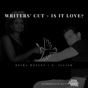 Is it Love (Writers' Cut)