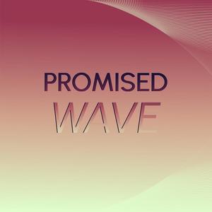 Promised Wave