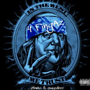 4 Fingaz (feat. crayzdloc) [Explicit]