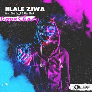 Hlale Ziwa(feat. Gina de_B & Niso Black)