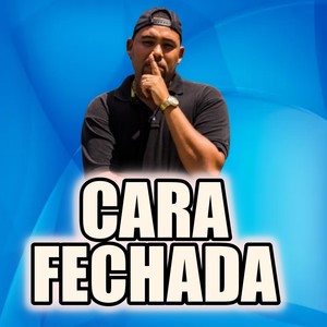 CARA FECHADA