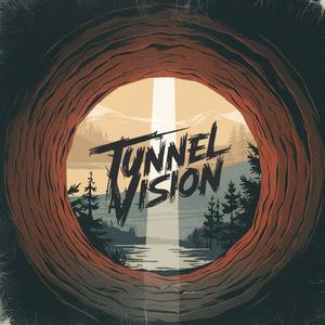 Tunnel Vision