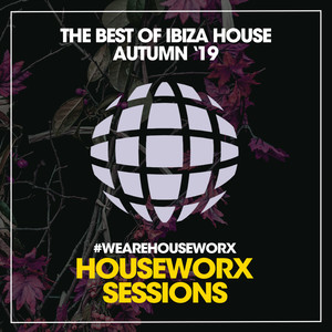 The Best Of Ibiza House (Autumn '19)