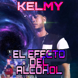 El Efecto Del Alcohol (Explicit)