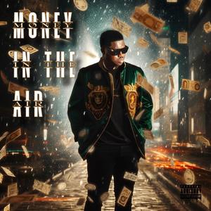 Money in the air (Explicit)
