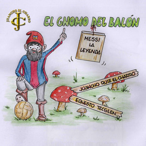 El gnomo del balón Messi la leyenda (Remasterizado)