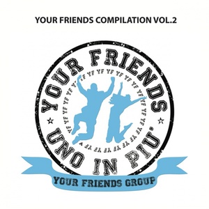 Your Friends Compilation, Vol. 2