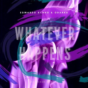 Whatever Happens(feat. Odarka)