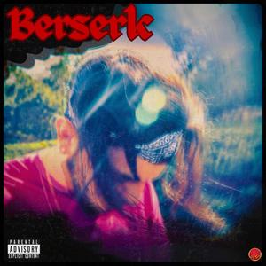 Berserk (Explicit)