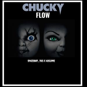 CHUCKY FLOW (feat. 41slxme) [Explicit]