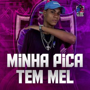 MINHA PICA TEM MEL (Explicit)