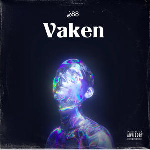 Vaken (Explicit)