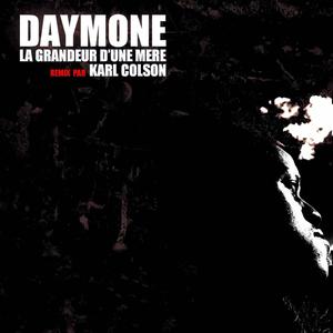 La Grandeur d'une Mère (feat. Daymone) (Remix)