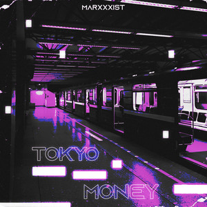 Tokyo Money(Slow and Reverb) (Explicit)