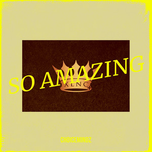 So Amazing (Explicit)