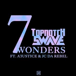 7wonders (feat. A'justice & Jcdarebel) [Explicit]