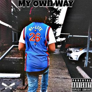 My Own Way! (Explicit)