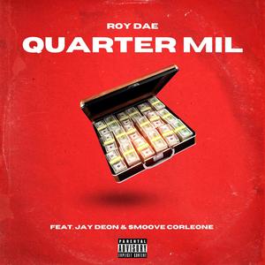 Quarter Mil' (feat. Jay Deon & Smoove Corleone) [Explicit]